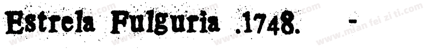 Estrela Fulguria .1748.转换器字体转换